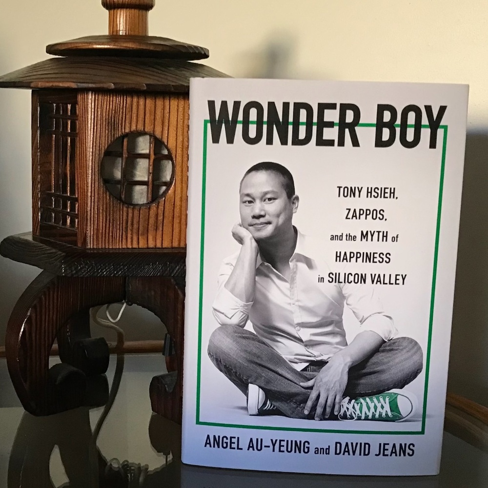 WONDER BOY Biography TONY HSIEH / Book By ANGEL AU-YEUNG & DAVID JEANS